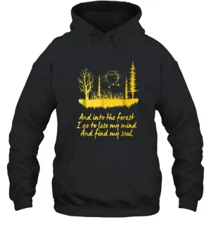 And Into The Forest I Go Adventure Lover Unisex Hooded Sweatshirt